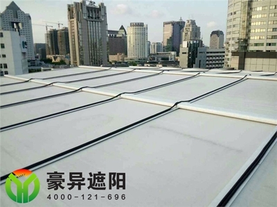 采光顶建筑热找户外天幕遮阳帘,赶走热量分分钟的事情
